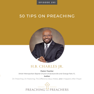 Episode 293: 50 Tips on Preaching