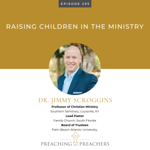 Episode 295: Raising Children in the Ministry