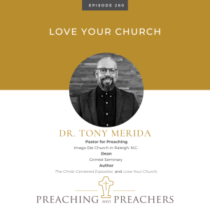 Episode 260: Loving Your Church