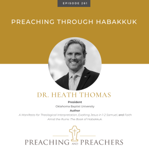 Episode 261: Preaching Through Habakkuk