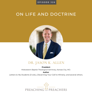 Episode 326: On Life and Doctrine