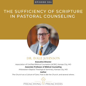 Episode 304: The Sufficiency of Scripture in Pastoral Counseling