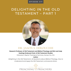 Episode 317: Delighting in the Old Testament – Part 1