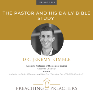 Episode 253: The Pastor and His Daily Bible Study