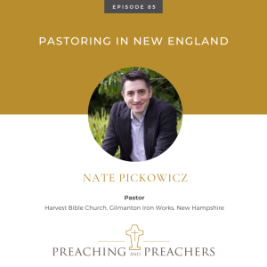 Highlights From P&P: Episode 85 Pastoring in New England