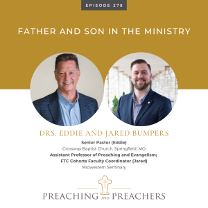 Episode 278: Father and Son in the Ministry