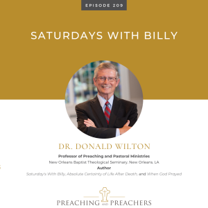 The Best of Preaching and Preachers, Episode 209: Saturdays with Billy