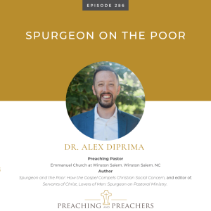 Episode 286: Spurgeon and the Poor