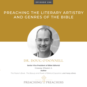 Episode 288: Preaching the Literary Artistry and Genres of the Bible