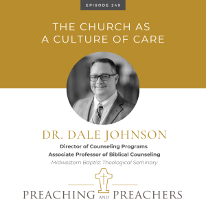 Episode 249: The Church as a Culture of Care