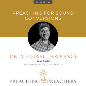 Episode 247: Preaching for Sound Conversions