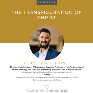 Episode 310: The Transfiguration of Christ