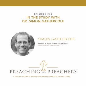 Episode 49: In the Study with Dr. Simon Gathercole