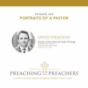 Episode 69: Portraits of a Pastor
