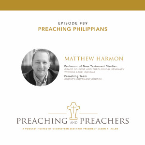 Episode 89: Preaching Philippians