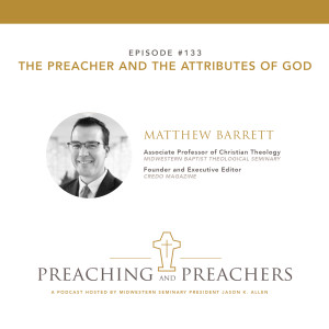 Episode 133: The Pastor and the Attributes of God