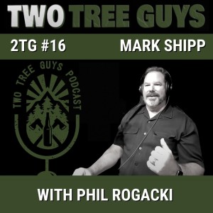 #16: Full Episode: Mark Shipp (Audio)