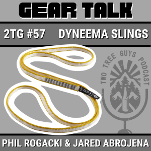 #57: Gear Talk: Dyneema Slings