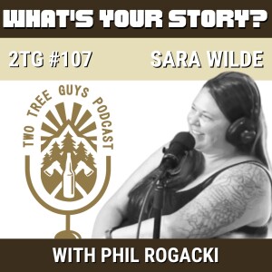 #107: What’s Your Story? - Sara Wilde