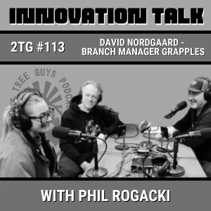 #113: Innovation Talk - David Nordgaard - Branch Manager Grapples