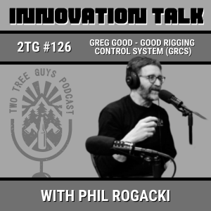 #126: Innovation Talk - Greg Good - Good Rigging Control System (GRCS)