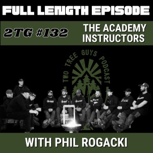 #132: Full Length Episode - The Academy Instructors