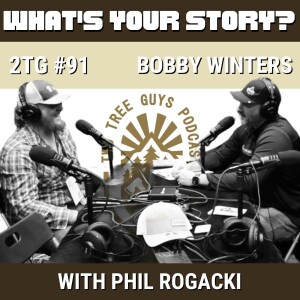 #91: What’s Your Story? - Bobby Winters