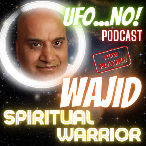 Episode 68: Wajid, Spiritual Warrior