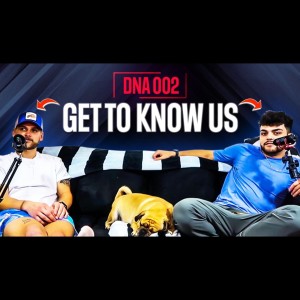 DnA 002 - Get To Know Us