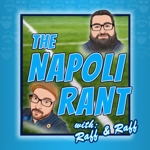 The Napoli Rant w/Raff N Raff - Season 24/25 - Episode 9: Ugly/Beautiful || MD9 Napoli 1-0 Lecce || Do We NEED More Goals? Neres & Ngonge Impress || Kvara Debate Continues