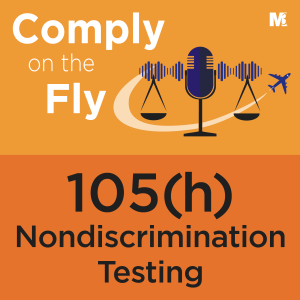 S3-Ep11: 105(h) Nondiscrimination Testing for Self-Funded Plans