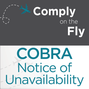 Ep 37: COBRA Notice of Unavailability