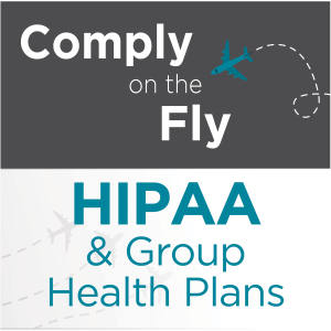 EP 16: HIPAA & Group Health Plans