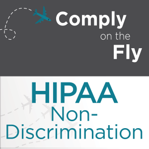 Ep 42: HIPAA Non-Discrimination