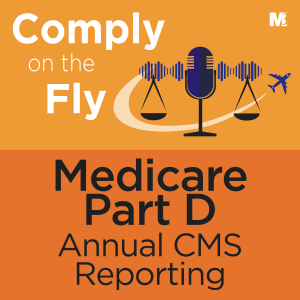 S3-Ep7: Medicare Part D Annual CMS Reporting
