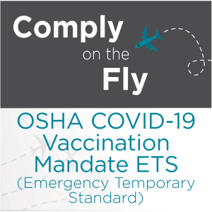 Ep 5: OSHA COVID-19 Mandate ETS