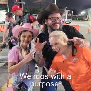Weirdos with a purpose.