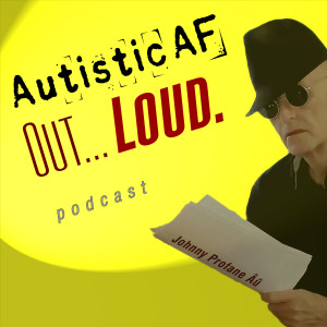 S01E02: On #AutisticJoy, Personality & Being in the Flow…