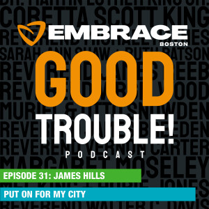 Episode 31: James Hills: Put On For My City