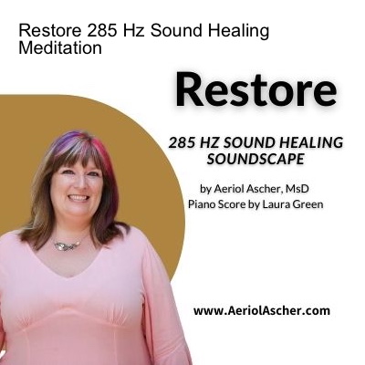 Restore 285 Hz Sound Healing Meditation Soundscape with original piano by Laura Green