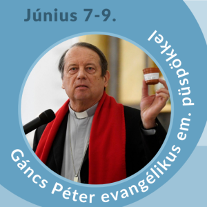 Tiszta szívet teremts bennem! – Beszélgetés Gáncs Péter evangélikus em. püspökkel