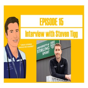 Episode 15 - Interview with Steven Tigg