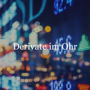 Derivate im Ohr // Digital Assets
