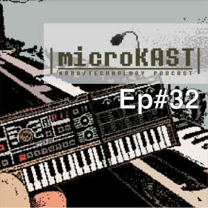 KORG microKAST #32 Rise Of The 8-Bits