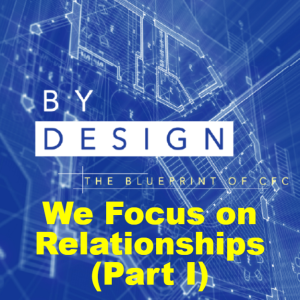 We Focus on Relationships (Part I)