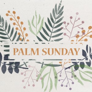 Palm Sunday