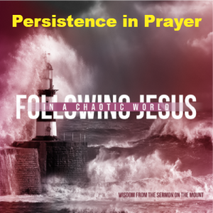 Persistence in Prayer