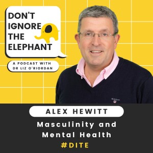Don't Ignore the Elephant | Alex Hewitt: Masculinity and Mental Health