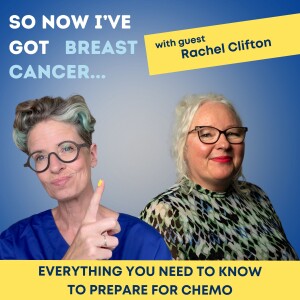 Everything you need to know to prepare for chemo with Rachel Clifton