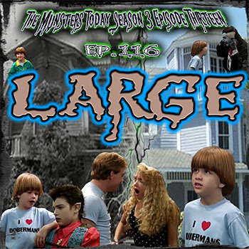 116: Large (The Munsters Today Season 3)